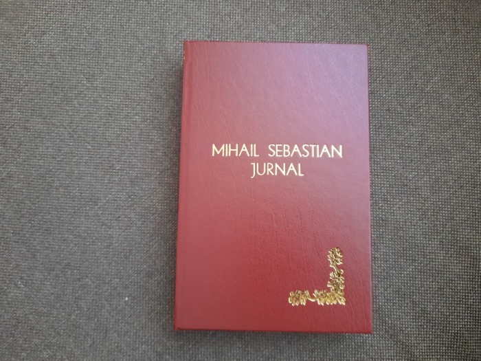 MIHAIL SEBASTIAN JURNAL EDITIE LEGATA DE LUX