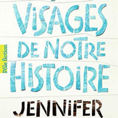 Les Mille Visages de notre histoire | Jennifer Niven