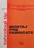Tehnologii tip: Montaj prefabricate - 1981 (F342)