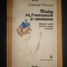 Constanta Popovici - Dialog cu frumusetea si sanatatea (1986, editie cartonata)
