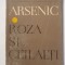 Arsenic. Roza si ceilalti. Sergiu Dan, Ed Minerva 1970, 414 pagini