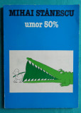 Mihai Stanescu &ndash; Umor 50 % ( album caricaturi )