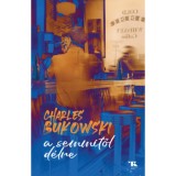 A semmitől d&eacute;lre - Charles Bukowski