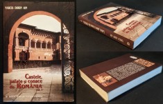 CASTELE, PALATE si CONACE din ROMANIA &ndash; Naris Dorin Stefan 429 pag. bogat ilustrata. Istorie Arta Arhitectura Case Vile Familii Boieresti Vol. I 1