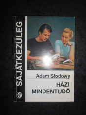 Adam Slodowy - Hazi Mindentudo (1980, limba maghiara) foto