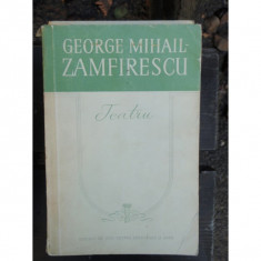 TEATRU - GEORGE MIHAIL ZAMFIRESCU