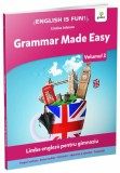 Cumpara ieftin Grammar Made Easy. Limba engleza pentru gimnaziu.Volumul 2, Gama
