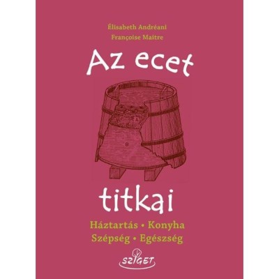Az ecet titkai - &amp;Eacute;lisabeth Andr&amp;eacute;ani foto