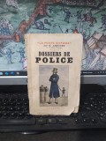 Dossiers de Police, seria La Petite Histoire, G. Lenotre, Grasset, Paris 1935, 232