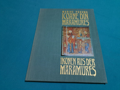 ICOANE DIN MARAMUREȘ / MARIUS PORUMB / TEXT BILINGV ROMAN-GERMAN/1975 * foto