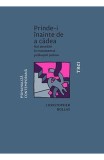 Prinde-i inainte de a cadea - Christopher Bollas - Trei