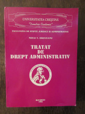 Tratat de drept administrativ - M. Oroveanu foto