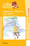 Adjectives, Adverbs and More - 6. oszt&aacute;ly - Angol nyelvtan 6. oszt&aacute;lyt&oacute;l - John Stimik