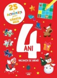 25 de activitati pentru varsta mea: 4 ani. Vacanta de iarna - Litera
