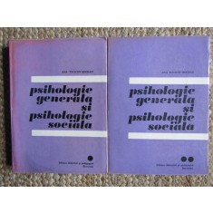 PSIHOLOGIE GENERALA SI PSIHOLOGIE SOCIALA-ANA TUCICOV-BOGDAN 2 VOL 1973