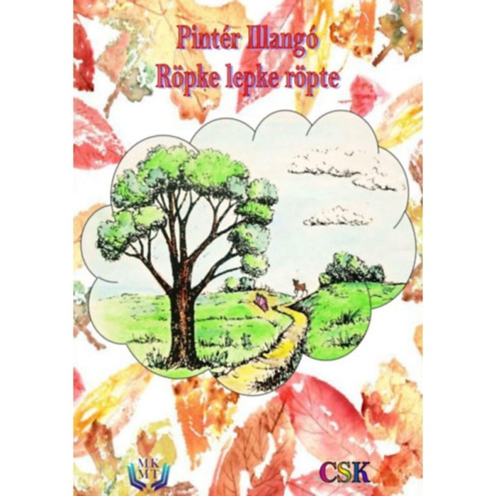 R&ouml;pke lepke r&ouml;pte - Pint&eacute;r Illang&oacute;