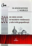 Cumpara ieftin 200 retete cercate de bucatarie romaneasca si alte trebi gospodaresti - 2017 - M. Kogalniceanu ($I277)