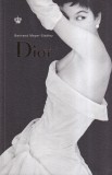 Bertrand Meyer-Stabley - Dior