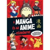 A manga &eacute;s az anime k&eacute;zik&ouml;nyve - Ariel Esteban Ramos