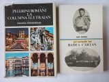 PELERINI ROMANI LA COLUMNA LUI TRAIAN- Z. SANGEORZAN+PE URMELE LUI BADEA CARTAN