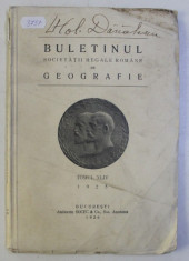 BULETINUL SOCIETATII REGALE ROMANE DE GEOGRAFIE, TOMUL XLIV 1925 foto