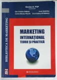 MARKETING INTERNATIONAL , TEORIE SI PRACTICA , coordonator NICOLAE AL . POP , 2011 , PREZINTA SUBLINIERI *