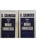 G. Calinescu - Opera lui Mihai Eminescu, 2 vol. (Editia: 1969)