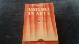 Cumpara ieftin C STANISLAVSCHI - VIATA MEA IN ARTA