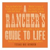 A Rancher's Guide to Life