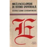 Mica enciclopedie de istorie universala - Statele lumii contemporane (Editie 1993)