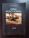 David Bonk - Primul Razboi Mondial. St. Mihiel 1918