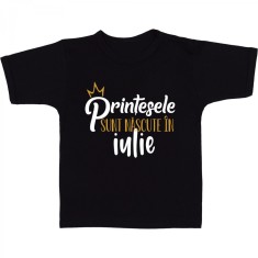 Tricou &amp;quot; Printesele sunt nascute in iulie &amp;quot; foto