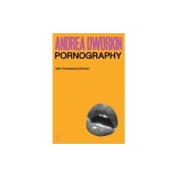 Pornography: Men Possessing Women
