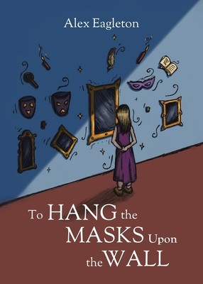 To Hang the Masks Upon the Wall foto