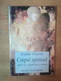 CORPUL SPIRITUAL SAU AL SAPTELEA SIMT DE JANNE GUESNE , 1998