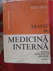 TRATAT DE MEDICINA INTERNA, BOLILE APARATULUI DIGESTIV PARTEA 1 RADU PAUN foto