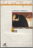 Costache Olareanu - Frica (autograf dedicatie din partea sotiei autorului)