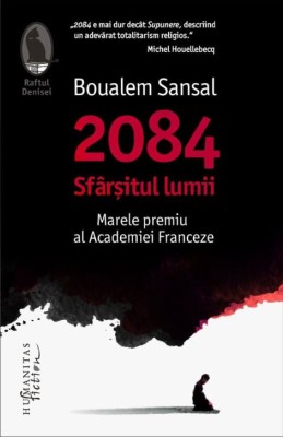 2084. Sfarsitul lumii - Boualem Sansal foto