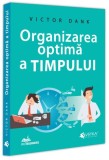 Organizarea optimă a timpului - Paperback brosat - Evrika
