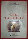 Michio Kushi - Calea Macrobiotica: Ghid Complet (Macrobiotica) For You 2008, Medicina Alternativa