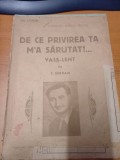 AS - PARTITURA - C. SERBAN - DE CE PRIVIREA TA M-A SARUTAT?, VALS LENT, pt voce si pian