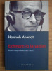 Hannah Arendt - Eichmann la Ierusalim. Raport asupra banalitatii raului