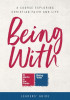 Being With Leaders&#039; Guide: A Course Exploring Christian Faith and Life