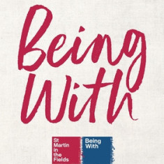 Being With Leaders' Guide: A Course Exploring Christian Faith and Life