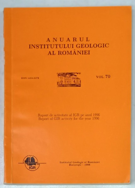 ANUARUL INSTITUTULUI GEOLOGIC AL ROMANIEI , VOLUMUL 70 , 1998