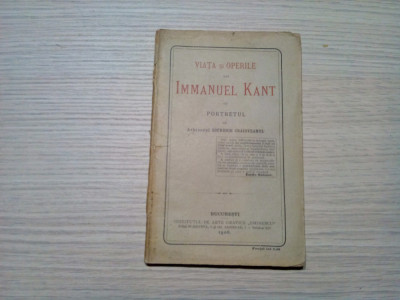 IMMANUAL KANT - Viata si Operile lui - Sofronie Craioveanul - 1906, 112 p. foto