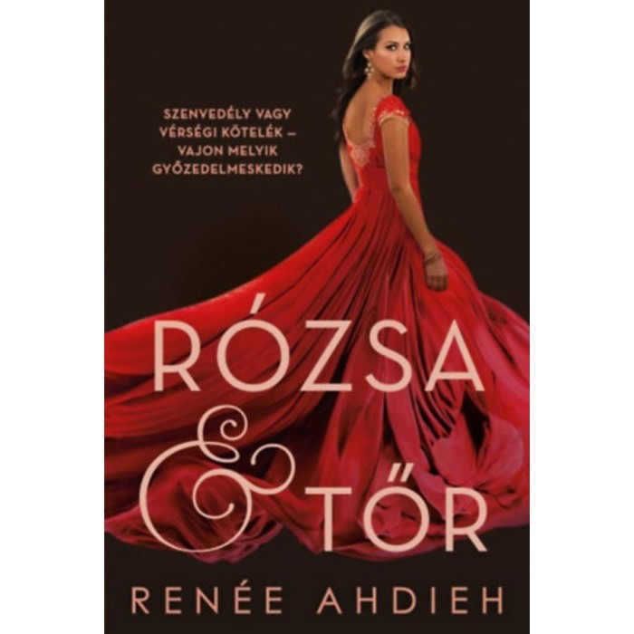R&oacute;zsa &amp; tőr - Ren&eacute;e Ahdieh