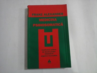 MEDICINA PSIHOSOMATICA - FRANZ ALEXANDER foto