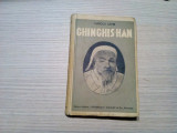 GHINGHI-HAN - Harold Lamb - Editura Librariei Universala, 1937, 229 p.