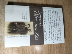 Gala Galaction - Scrisori catre sora Zoe: corespondenta inedita (1901-1902), (Editura Muzeul Literaturii Romane, 2015)